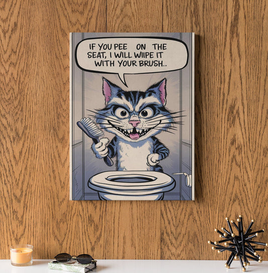 Funny Bathroom Cat Quote Canvas Wall Art, if you pee on the seat I will wipe it with your brush, humor restroom photo print